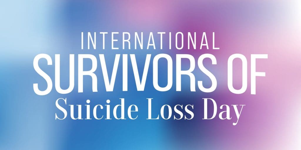The History of International Survivors of Suicide Loss Day